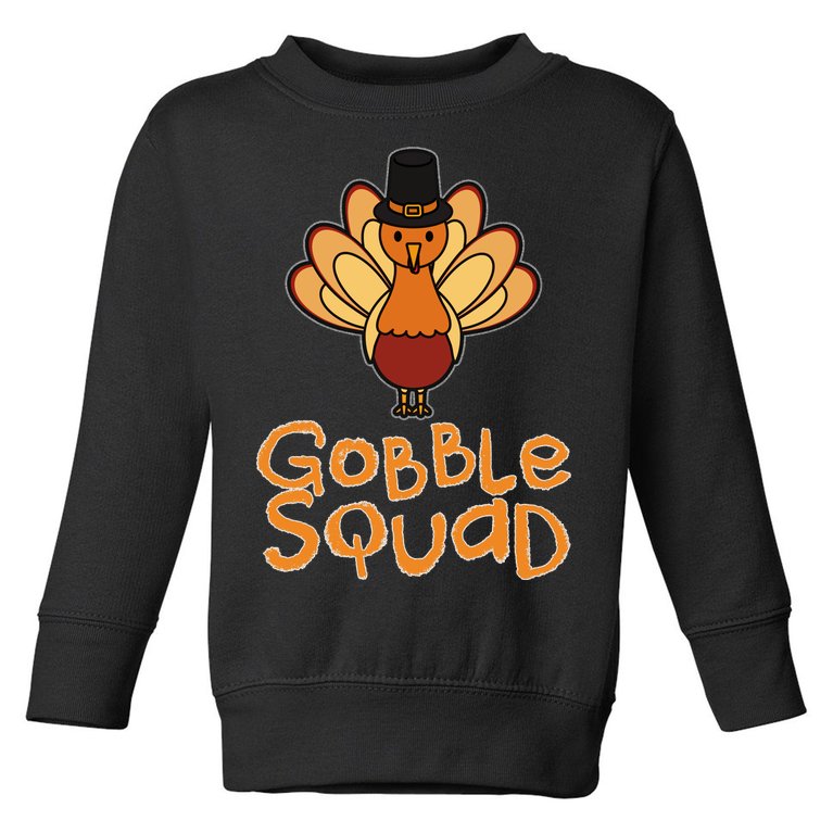 Thanksgiving Gobble Squad Toddler Sweatshirt