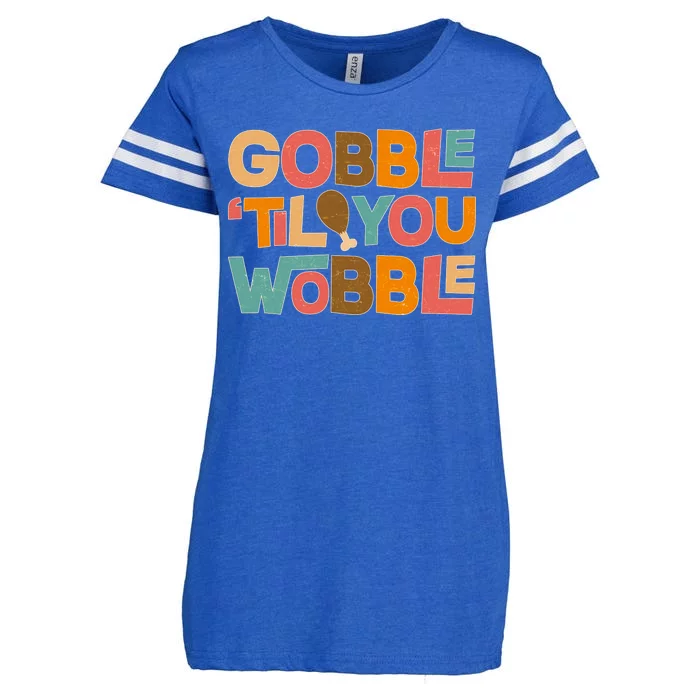 Thanksgiving Gobble 'Til You Wobble Dinner Vintage Enza Ladies Jersey Football T-Shirt