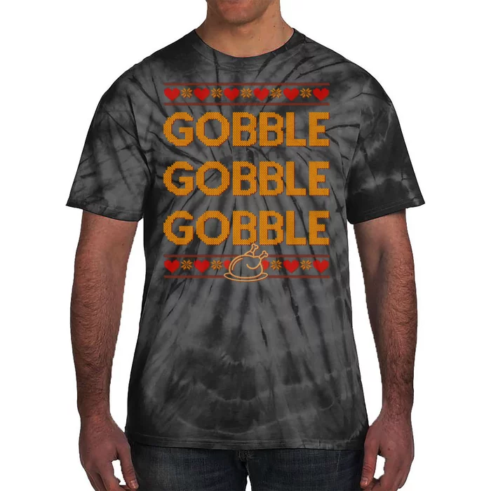 Thanksgiving Gobble X3 Ugly Sweater Tie-Dye T-Shirt