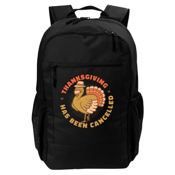 Thanksgiving Has Been Canceled Daily Commute Backpack