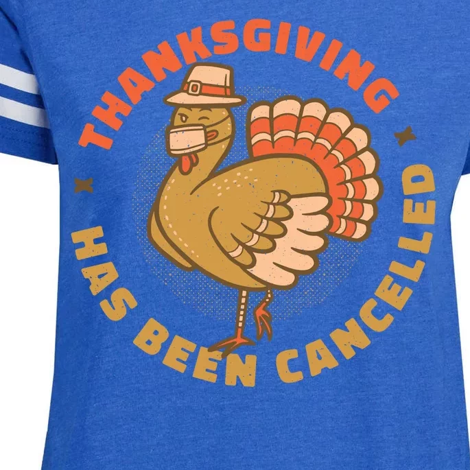 Thanksgiving Has Been Canceled Enza Ladies Jersey Football T-Shirt