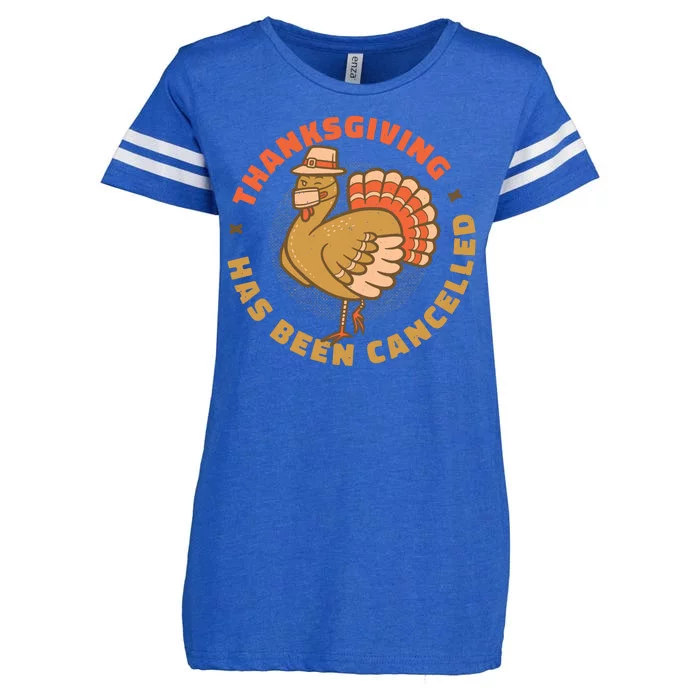 Thanksgiving Has Been Canceled Enza Ladies Jersey Football T-Shirt