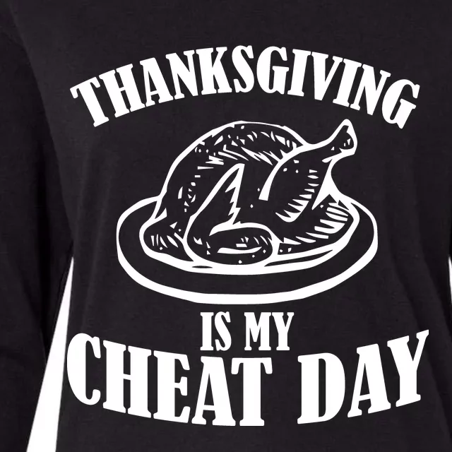 Thanksgiving is My Cheat Day Womens Cotton Relaxed Long Sleeve T-Shirt