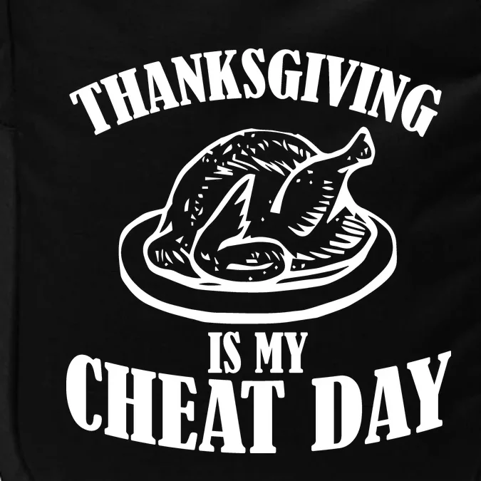 Thanksgiving is My Cheat Day Impact Tech Backpack