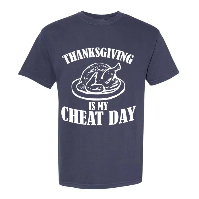 Thanksgiving is My Cheat Day Garment-Dyed Heavyweight T-Shirt