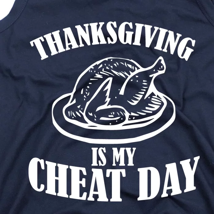 Thanksgiving is My Cheat Day Tank Top