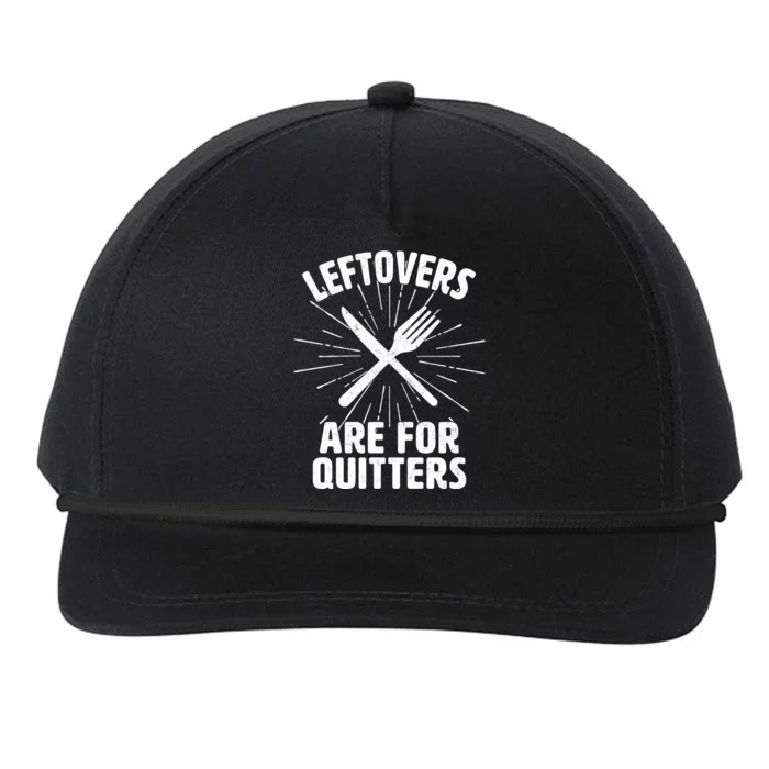 Thanksgiving Leftovers Are For Quitters Snapback Five-Panel Rope Hat