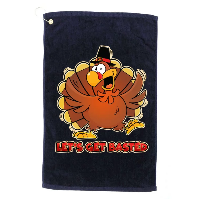 Thanksgiving Let's Get Basted Platinum Collection Golf Towel