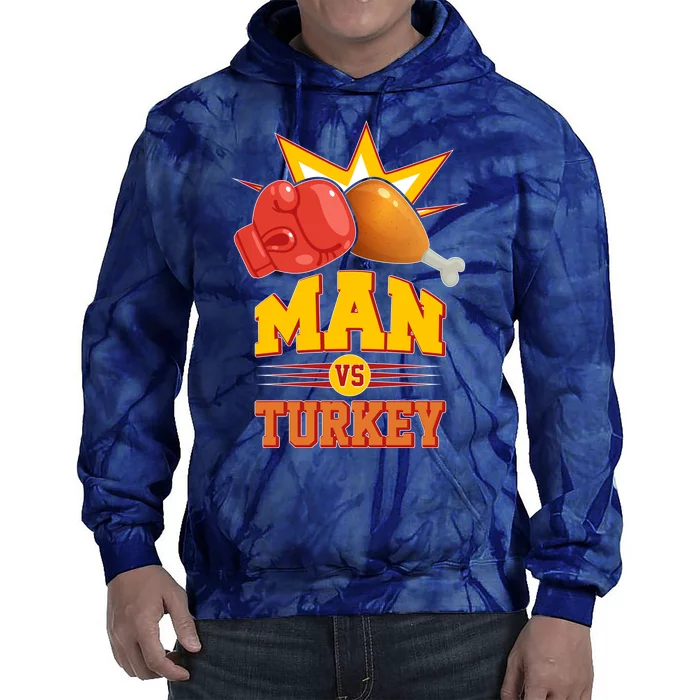 Thanksgiving Man Vs Turkey Fight Tie Dye Hoodie