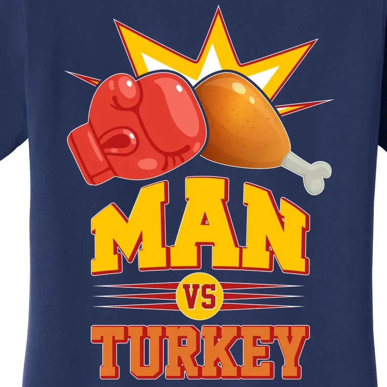 Thanksgiving Man Vs Turkey Fight Women's T-Shirt