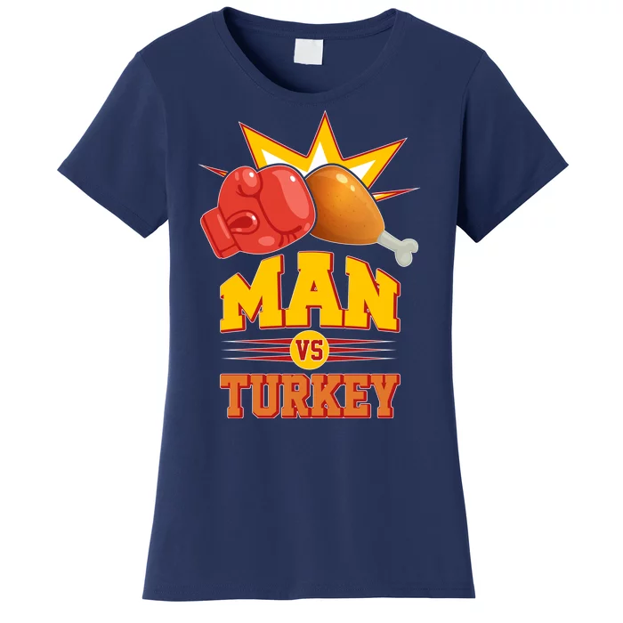 Thanksgiving Man Vs Turkey Fight Women's T-Shirt