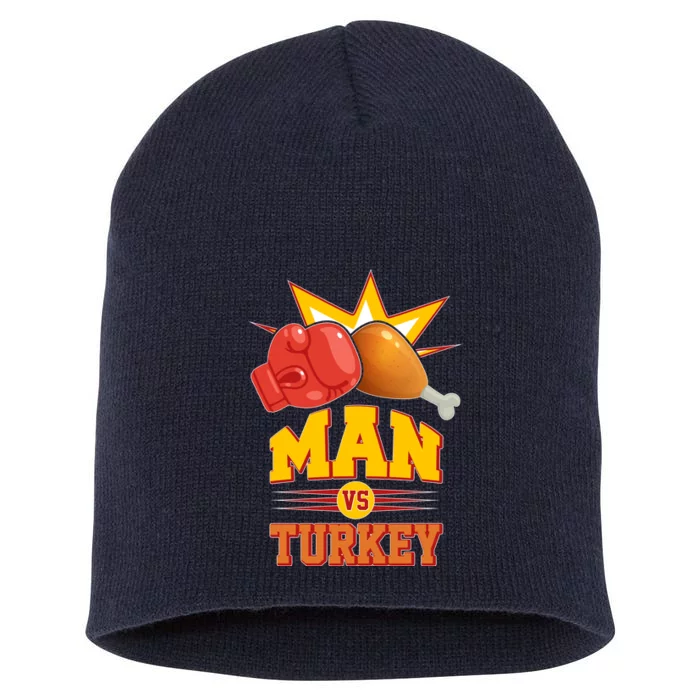 Thanksgiving Man Vs Turkey Fight Short Acrylic Beanie