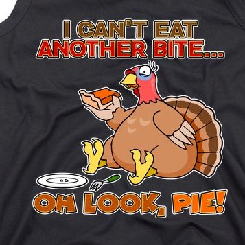 Thanksgiving Oh Look Pie! Tank Top