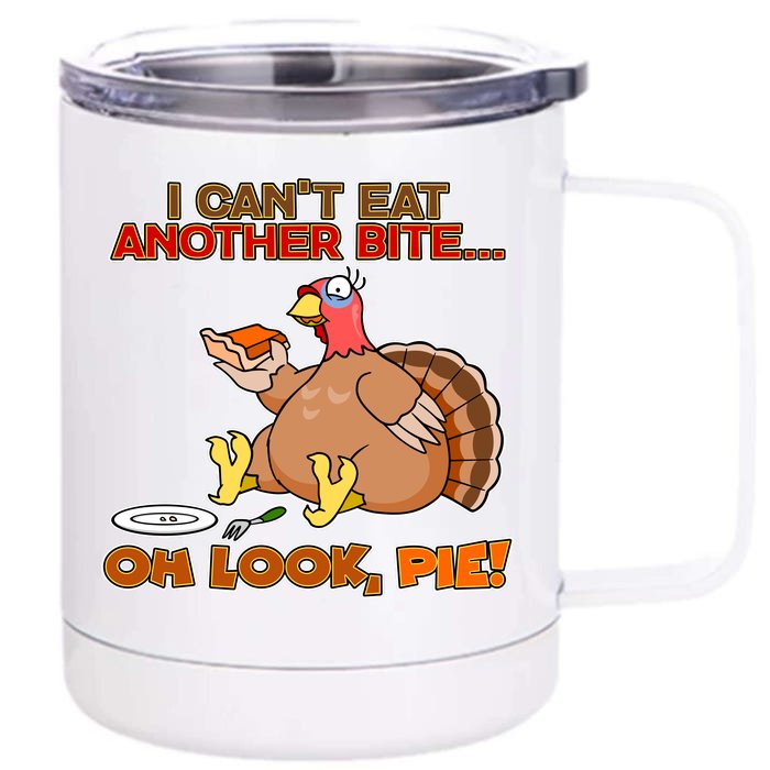 Thanksgiving Oh Look Pie! Front & Back 12oz Stainless Steel Tumbler Cup