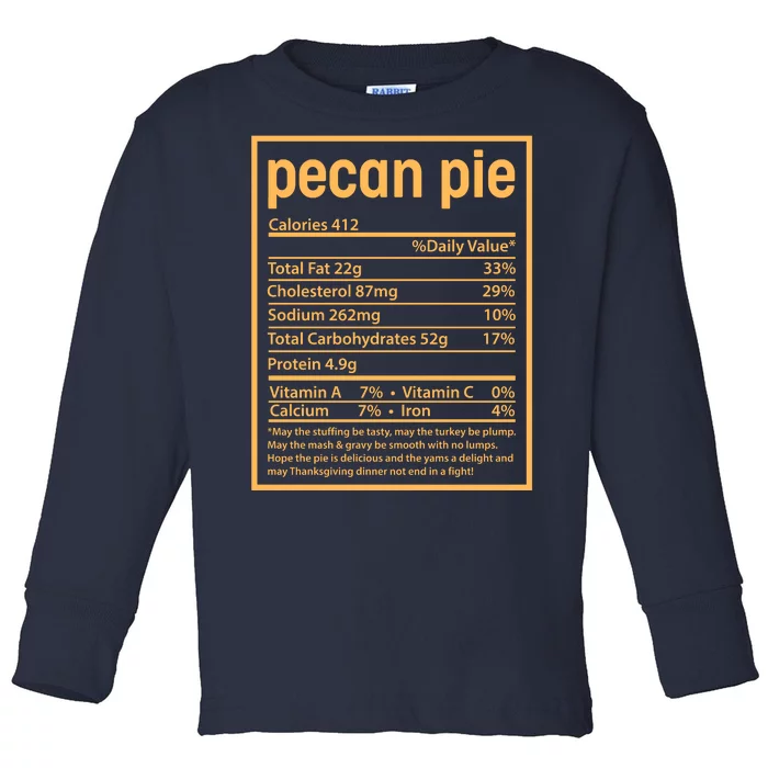 Thanksgiving Pecan Pie Nutrition Facts Toddler Long Sleeve Shirt