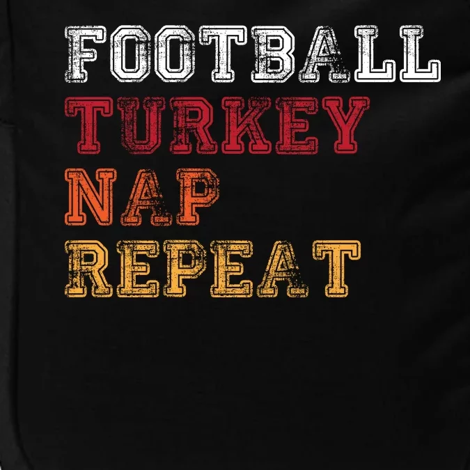 Thanksgiving Schedule Football Turkey Nap Repeat Impact Tech Backpack