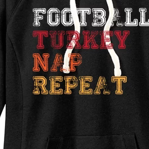 Thanksgiving Schedule Football Turkey Nap Repeat Women's Fleece Hoodie