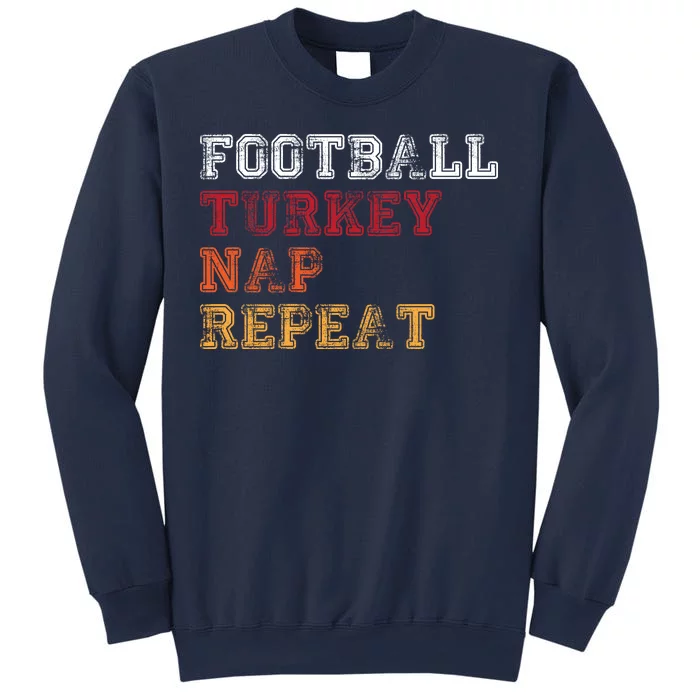 Thanksgiving Schedule Football Turkey Nap Repeat Sweatshirt