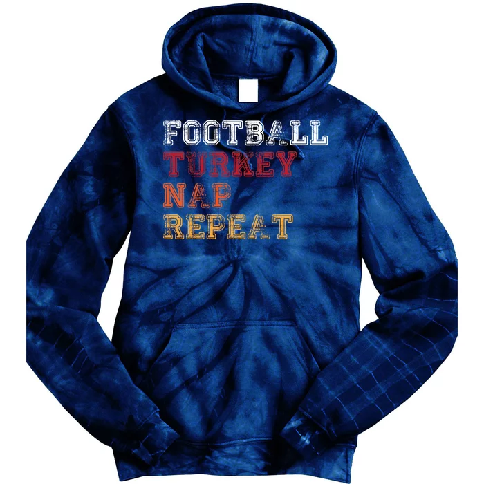 Thanksgiving Schedule Football Turkey Nap Repeat Tie Dye Hoodie