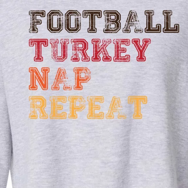 Thanksgiving Schedule Football Turkey Nap Repeat Cropped Pullover Crew