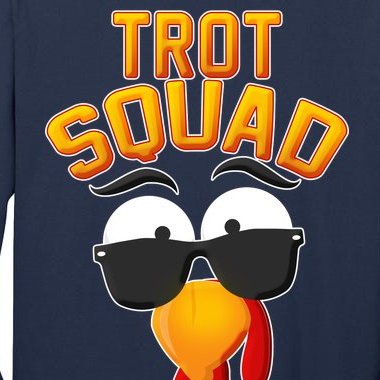 Thanksgiving Trot Squad Turkey Tall Long Sleeve T-Shirt