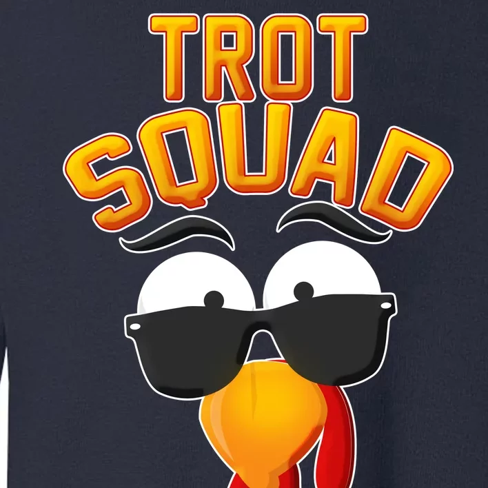 Thanksgiving Trot Squad Turkey Toddler Sweatshirt