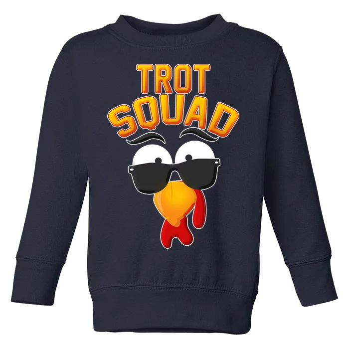 Thanksgiving Trot Squad Turkey Toddler Sweatshirt