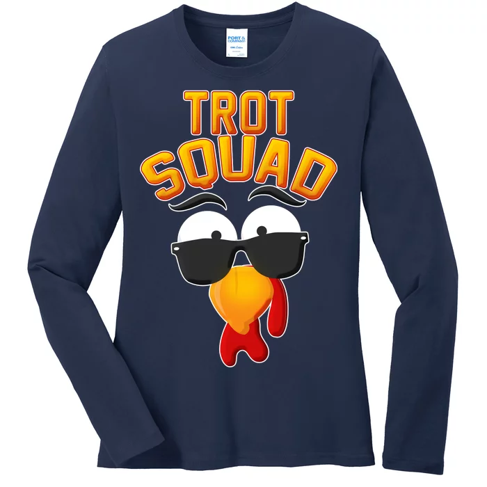 Thanksgiving Trot Squad Turkey Ladies Long Sleeve Shirt