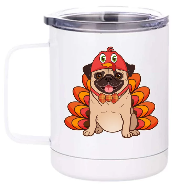 Thanksgiving Turkey Pug Front & Back 12oz Stainless Steel Tumbler Cup