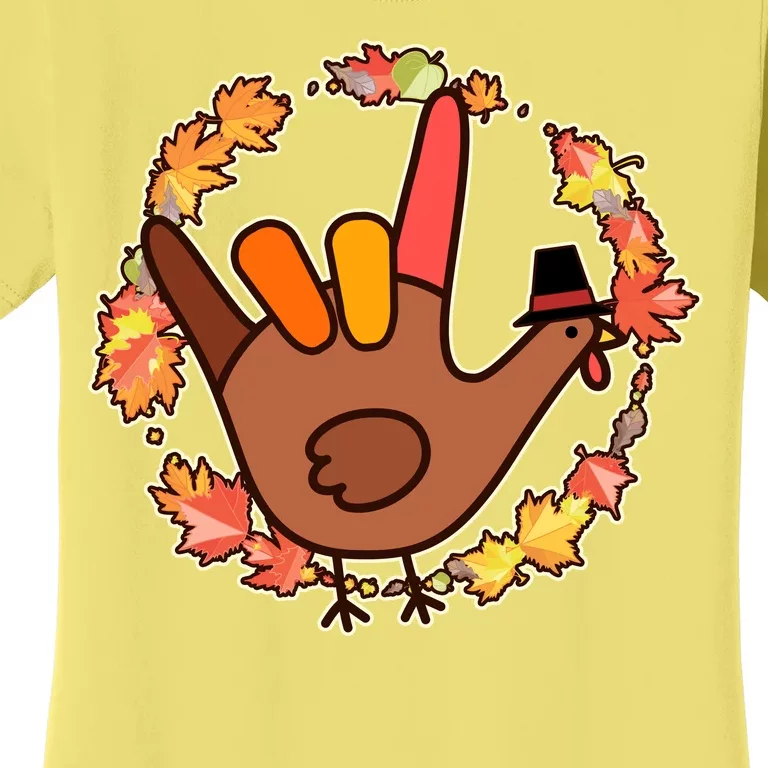 Thanksgiving Turkey Sign Language I Love You Women's T-Shirt