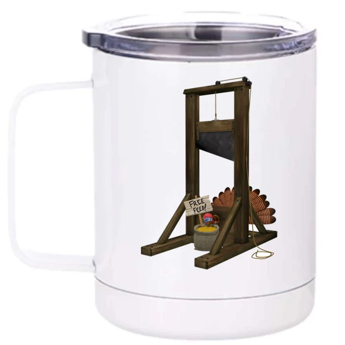 Thanksgiving Turkey Tricked Free Feed Funny Front & Back 12oz Stainless Steel Tumbler Cup