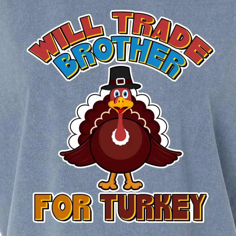 Thanksgiving Will Trade Brother For Turkey Garment-Dyed Women's Muscle Tee