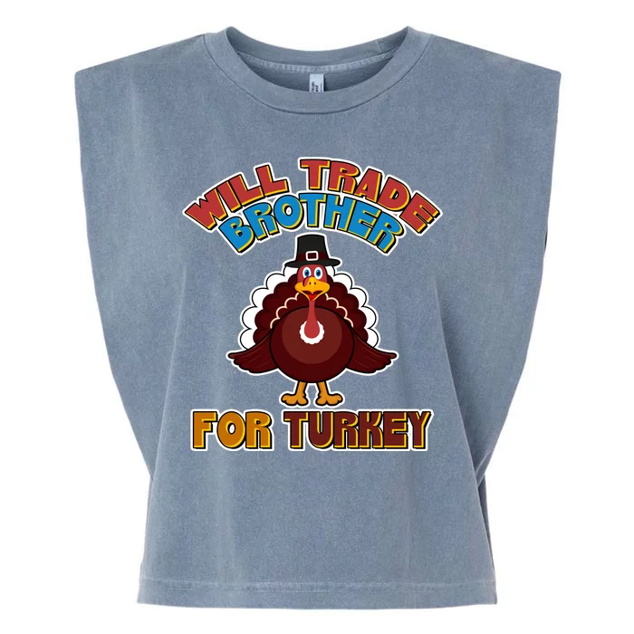 Thanksgiving Will Trade Brother For Turkey Garment-Dyed Women's Muscle Tee