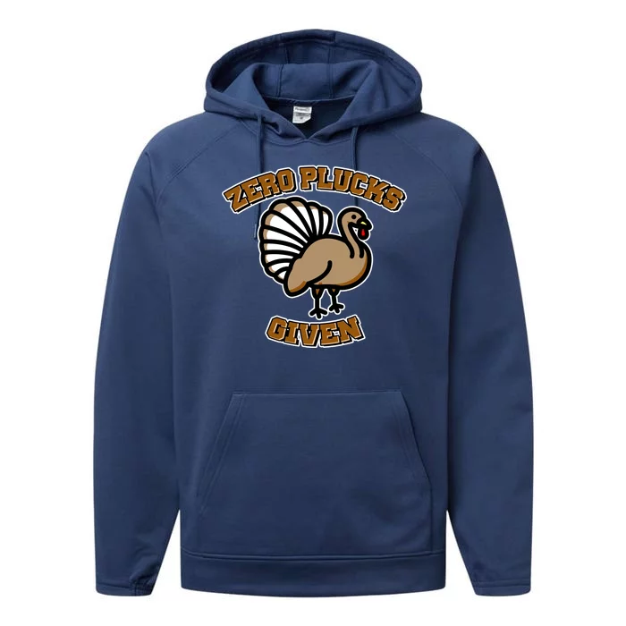 Thanksgiving Zero Plucks Given Turkey Performance Fleece Hoodie