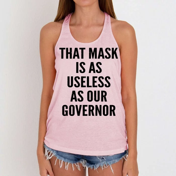 That Mask Is As Useless As Our Governor Women's Knotted Racerback Tank