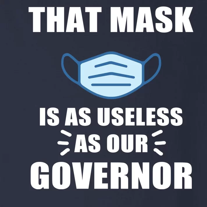 That Mask Is As Useless As Your Governor Toddler Long Sleeve Shirt