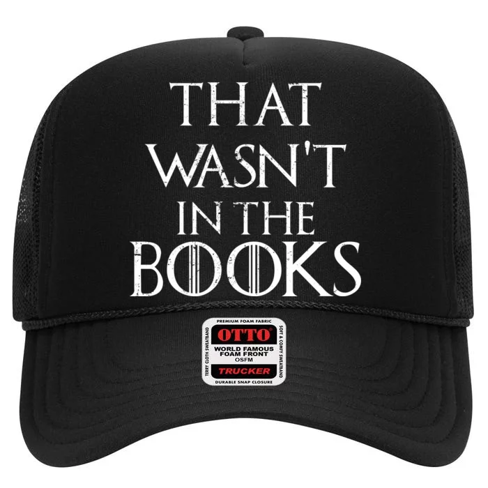 That Wasn't In The Books High Crown Mesh Trucker Hat