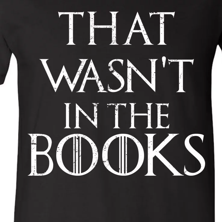 That Wasn't In The Books V-Neck T-Shirt