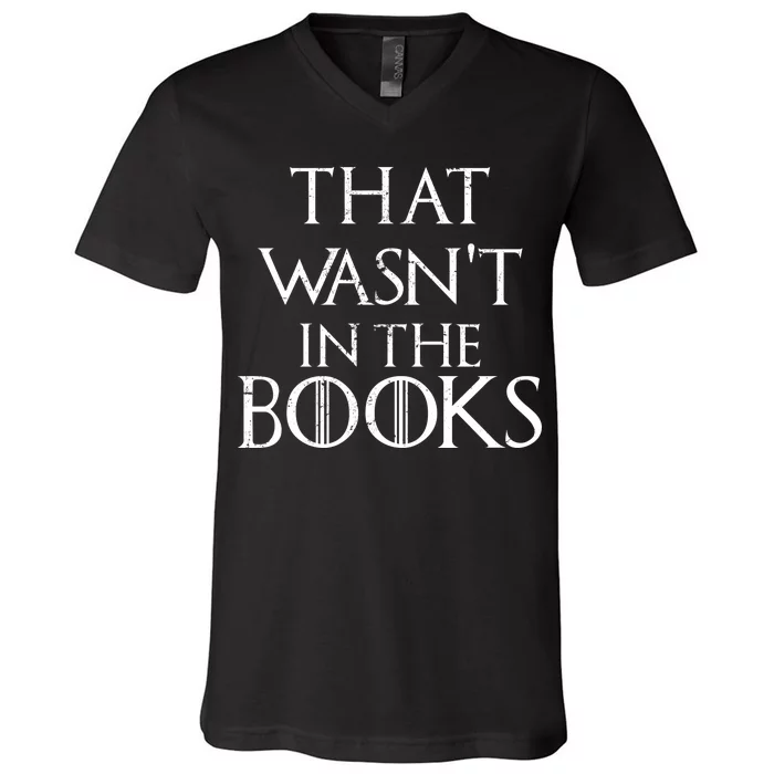 That Wasn't In The Books V-Neck T-Shirt