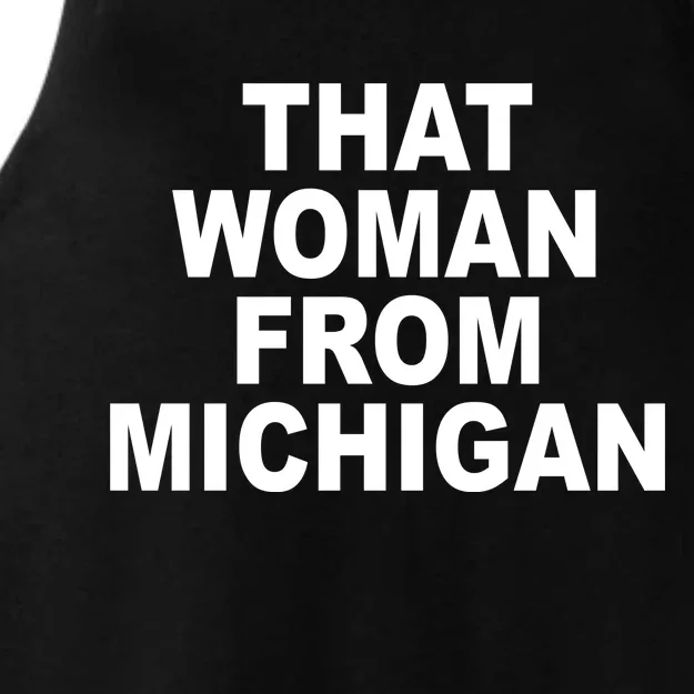 That Woman From Michigan Ladies Tri-Blend Wicking Tank