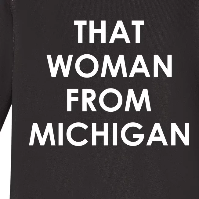 That Woman From Michigan Governor Whitmer Baby Long Sleeve Bodysuit