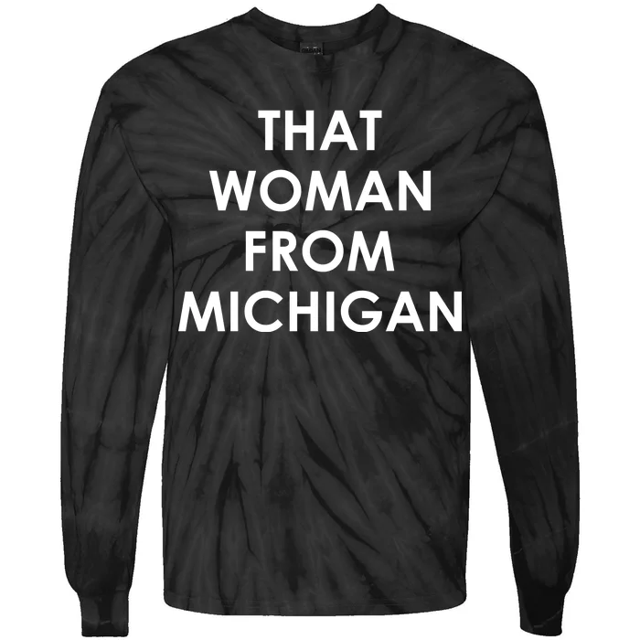 That Woman From Michigan Governor Whitmer Tie-Dye Long Sleeve Shirt