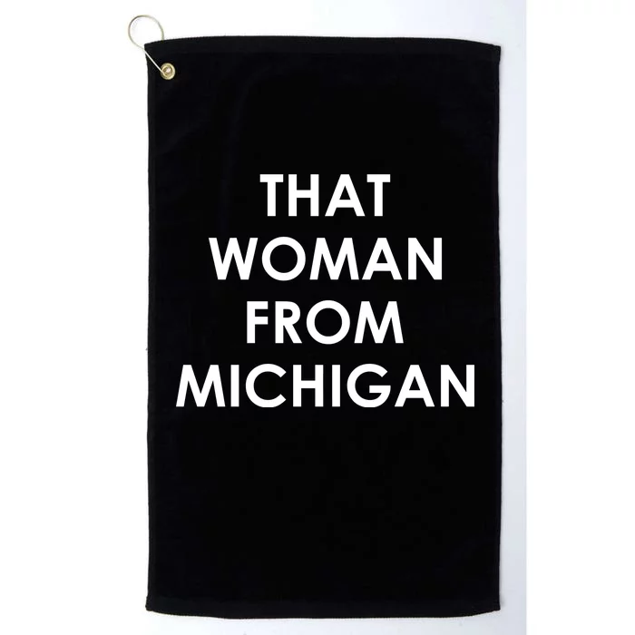 That Woman From Michigan Governor Whitmer Platinum Collection Golf Towel