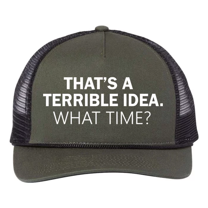 That's A Terrible Idea What Time Retro Rope Trucker Hat Cap