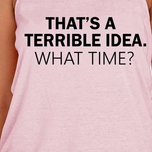 That's A Terrible Idea What Time Women's Knotted Racerback Tank