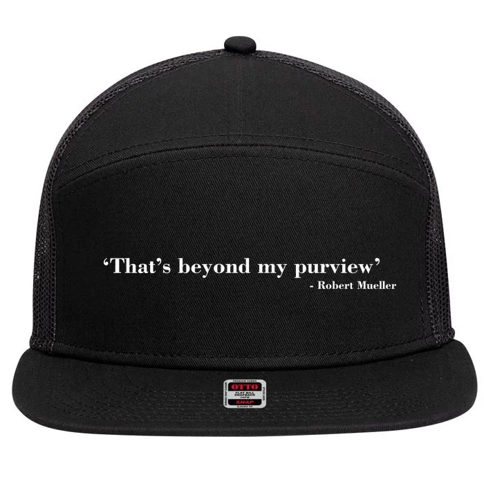 That's Beyond My Purview Robert Mueller 7 Panel Mesh Trucker Snapback Hat