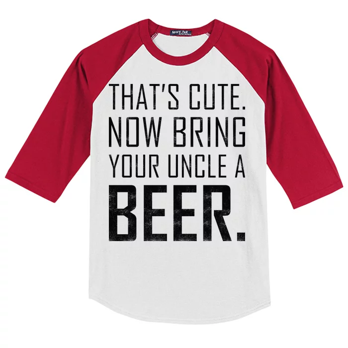 That's Cute Now Bring Your Uncle A Beer Kids Colorblock Raglan Jersey