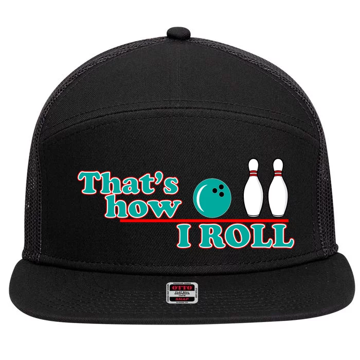 That's How I Roll Bowling 7 Panel Mesh Trucker Snapback Hat