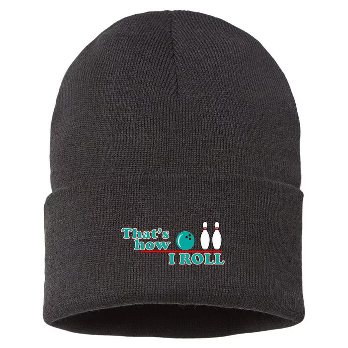 That's How I Roll Bowling Sustainable Knit Beanie