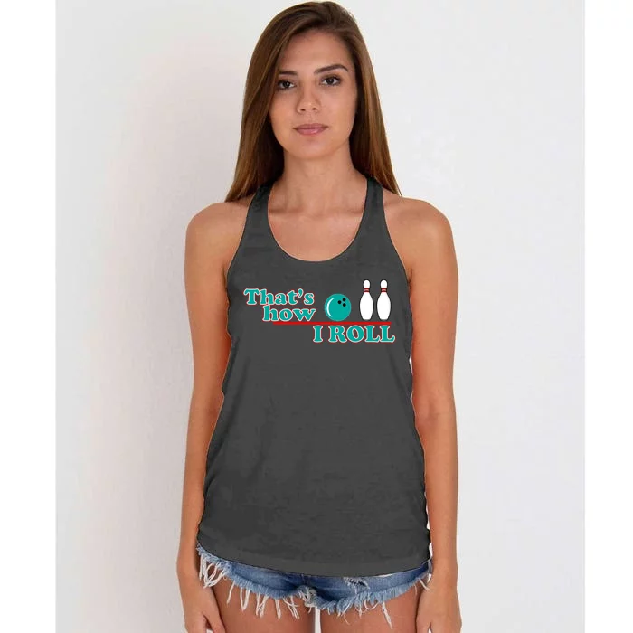 That's How I Roll Bowling Women's Knotted Racerback Tank